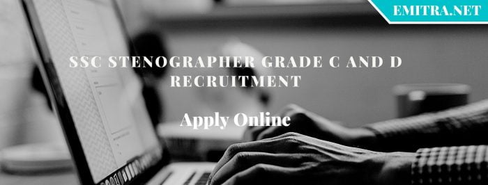 SSC Stenographer Grade C and D Recruitment