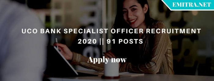 UCO Bank Specialist Officer Recruitment 2020