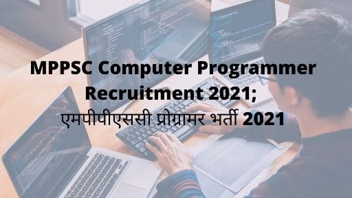 MPPSC Computer Programmer Recruitment 2022