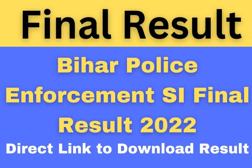 Bihar Police Enforcement SI Final Result 2022