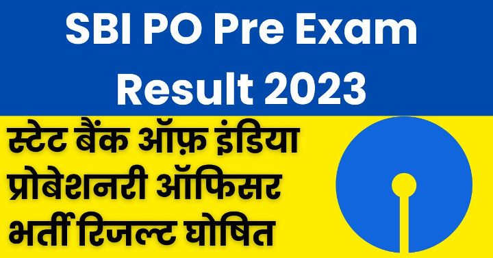 SBI PO Pre Exam Result 2023
