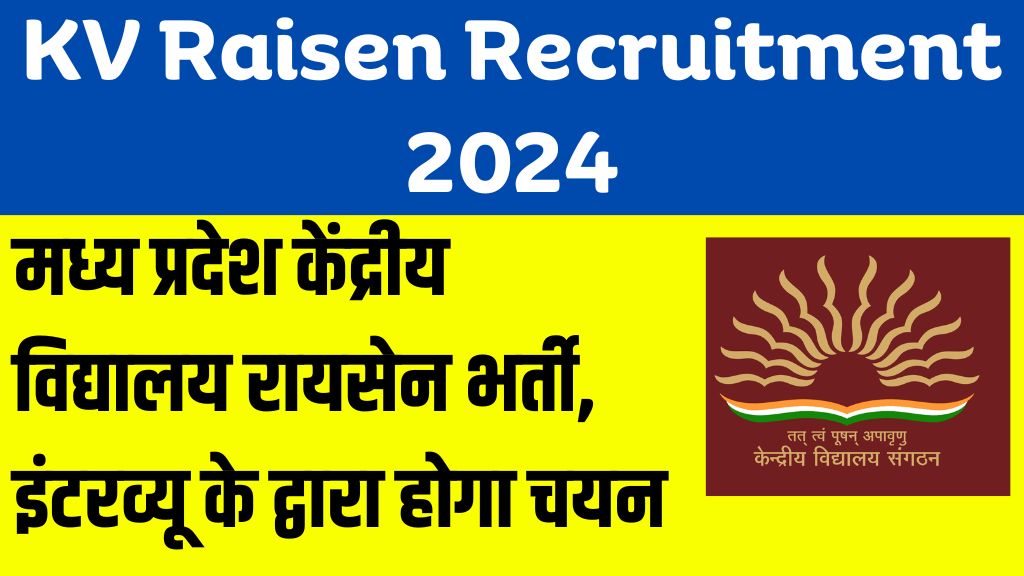 KV Raisen Recruitment 2024