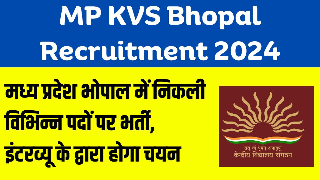 MP KVS Bhopal Recruitment 2024